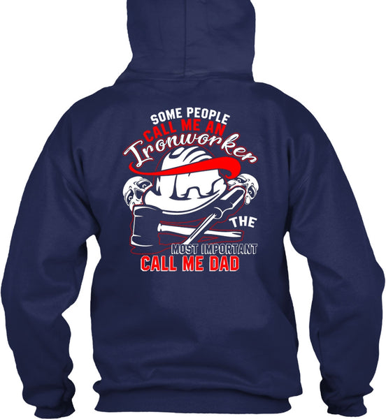 Call Me An Ironworker T Shirt, Call Me Dad T Shirt