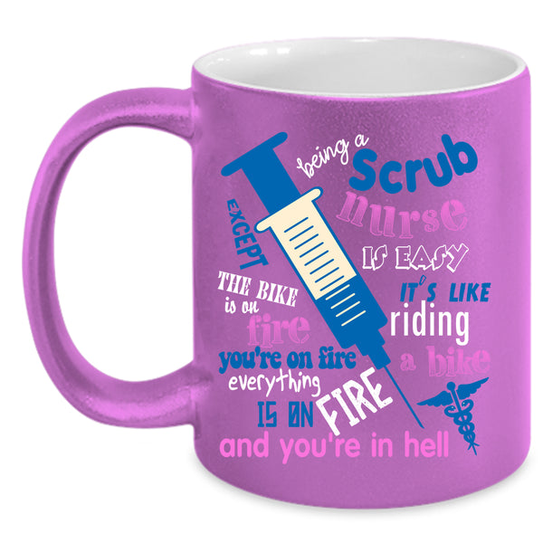 Being A Scrub Nurse Is Easy Coffee Mug, Cute Nurses Coffee Cup