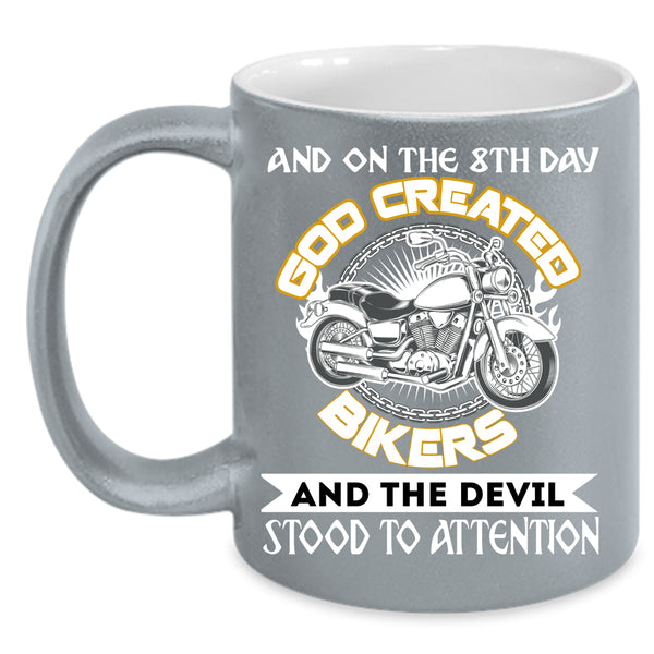 On The 8th day God Created Bikers Coffee Mug, Cool Biker Coffee Cup