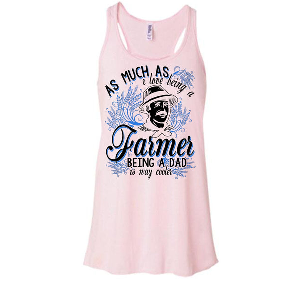 Love Being A Farmer T Shirt, Coolest Farming Dad T Shirt, Awesome t-shirts