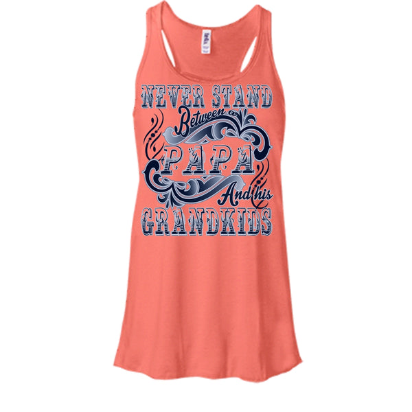 Never Stand Between T Shirt, Coolest Papa Tank Top