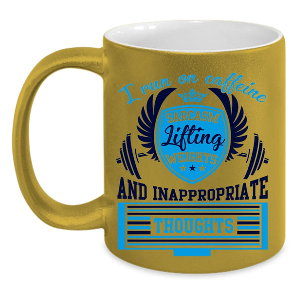 Lifting Weights Coffee Mug, I Run On Caffeine Sarcasm Accent Mug