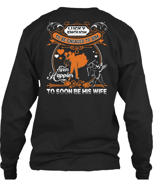 To Soon Be His Wife T Shirt, Being A Wife T Shirt