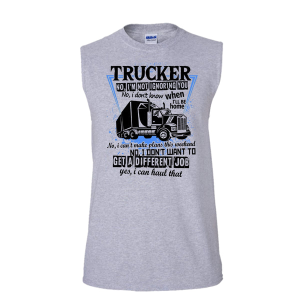 Trucker I'm Not Igoring You T Shirt, I'm A Truck Driving Tank Top (Men's Cotton Sleeveless)