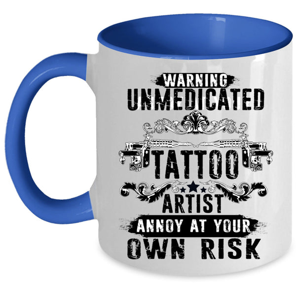 Cool Gift For Artist Coffee Mug, Tattoo Artist Accent Mug