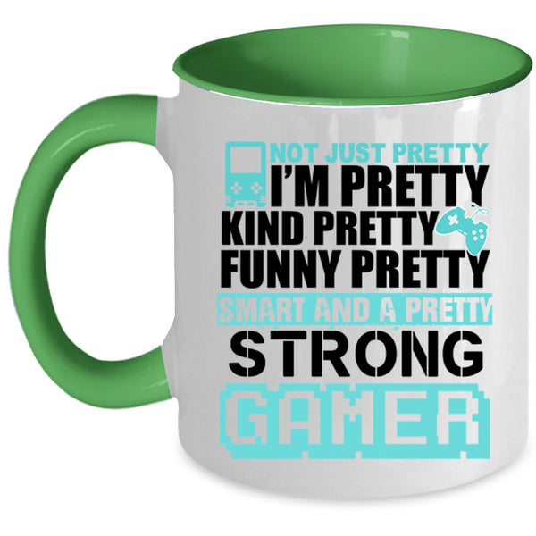 Gamers Coffee Mug, I'm Funny Pretty Smart And A Pretty Strong Gamer Accent Mug