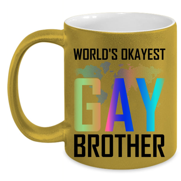 Awesome Gay Coffee Mug, World's Okayest Gay Brother Accent Mug