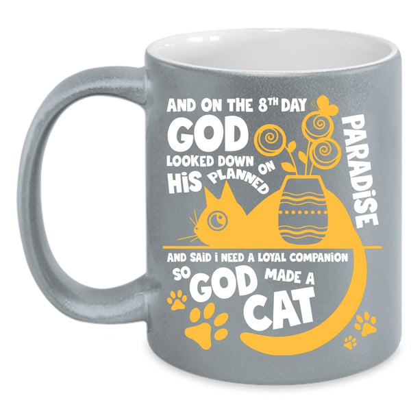 On The 8th Day God Made A Cat Coffee Mug, Lovely Cat Lover Coffee Cup