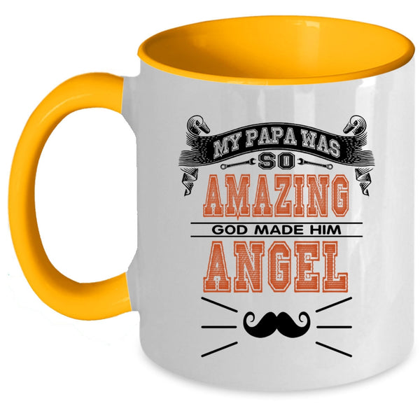 God Made Him Angel Coffee Mug, My Papa Was So Amazing Accent Mug