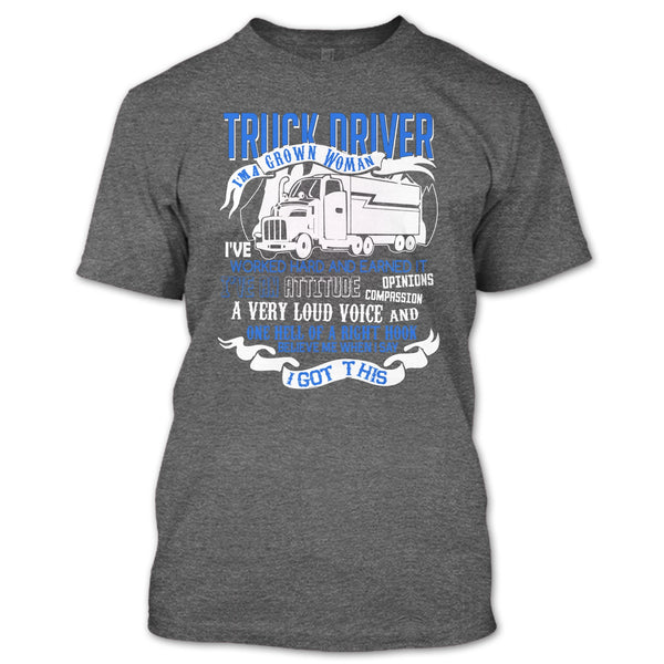 Trucker Driver T Shirt, I'm A Grow Woman T Shirt