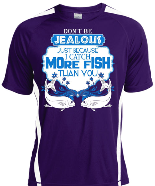 I Catch More Fish Than You T Shirt, Being A Fisher T Shirt, Cool Shirt