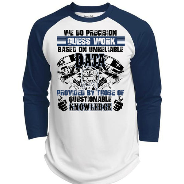 We Do Precision Guesswork T Shirt, Being A Mechanic T Shirt, Awesome T-Shirts  (Polyester Game Baseball Jersey)