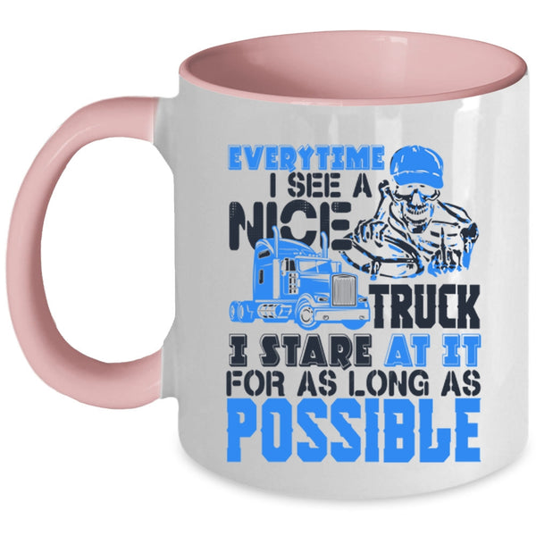 I Stare At It For As Long As Possible Coffee Mug, Everytime I See A Nice Truck Accent Mug