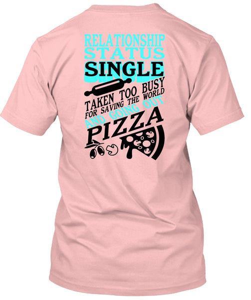 Relationship Status Single T Shirt, I Love My Life T Shirt