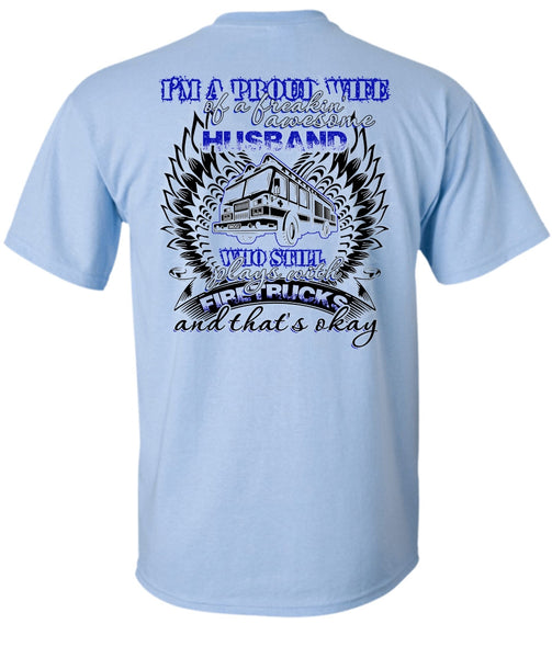 Still Plays With Fire Trucks T Shirt, I Love Firefighter T Shirt