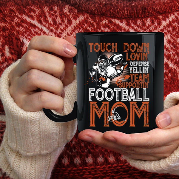 Touch Down Loving Team Supporting Coffee Mug, Football Mom Coffee Cup