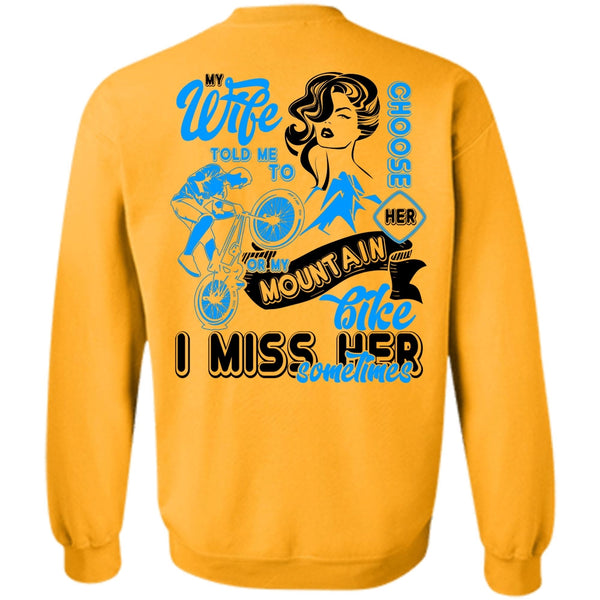 I Love Biker T Shirt, My Wife Told Me To Choose Her Sweatshirt
