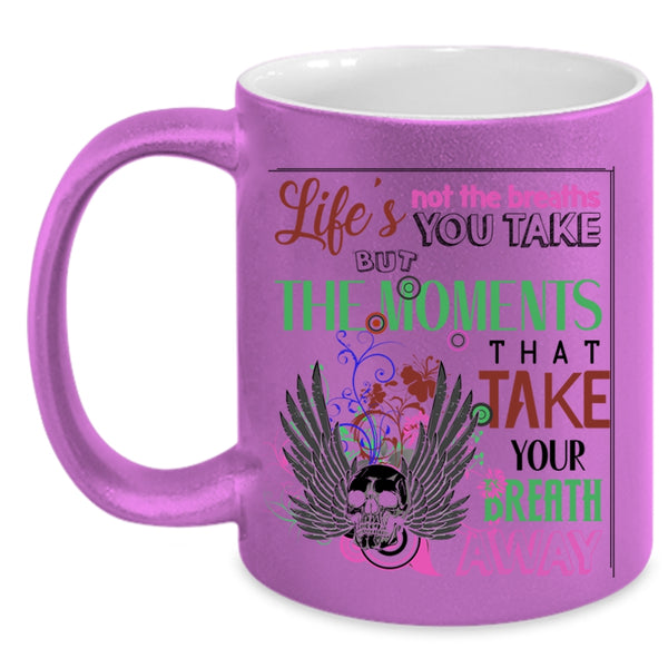 Awesome Coffee Mug, Life's Not The Breaths You Take Accent Mug