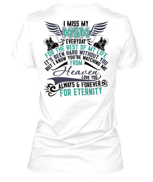 I Miss My Mom T Shirt, I Love Mom T Shirt
