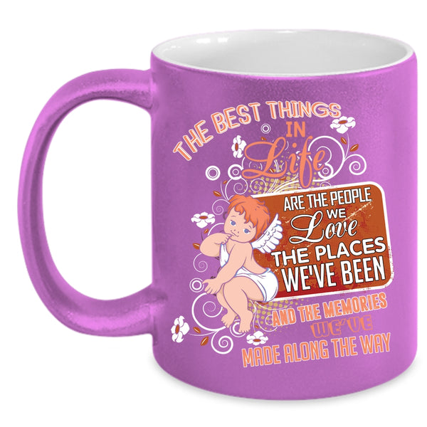 The Best Things In Life Are The People Coffee Mug, Cute Coffee Cup