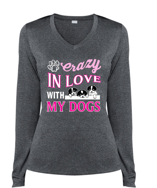 Crazy In Love With My Dogs T Shirt, I Love My Dogs T Shirt, Cool Shirt (Ladies LS Heather V-Neck)