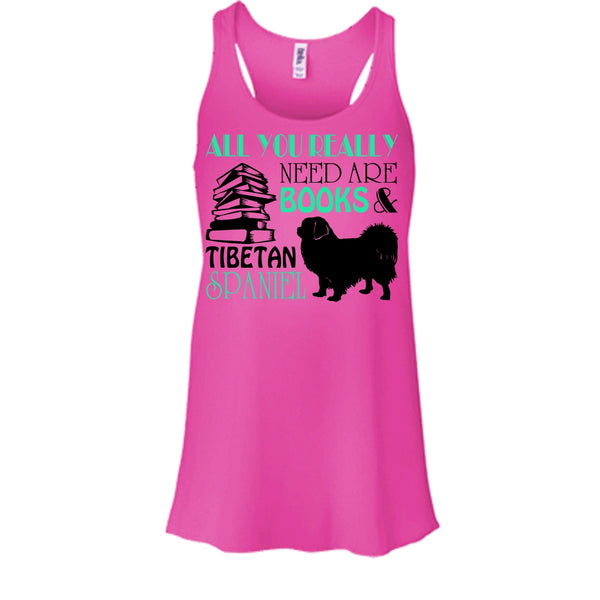 All You Really Need Are Books And Tibetan Spaniel Shirt, Cool Dog Shirt