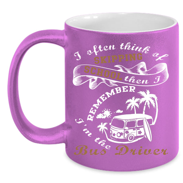 I'm The Bus Driver Coffee Mug, Cool Gift For Bus Driver Coffee Cup