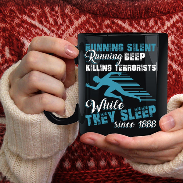 Running Silent Coffee Mug, Running Deep Coffee Cup