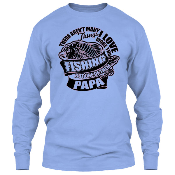 I Love More Than Fishing T Shirt, Fishing Dad T Shirt