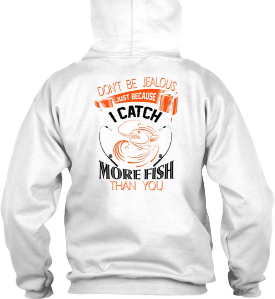 I Catch More Fish Than You T Shirt, Favorite T Shirt