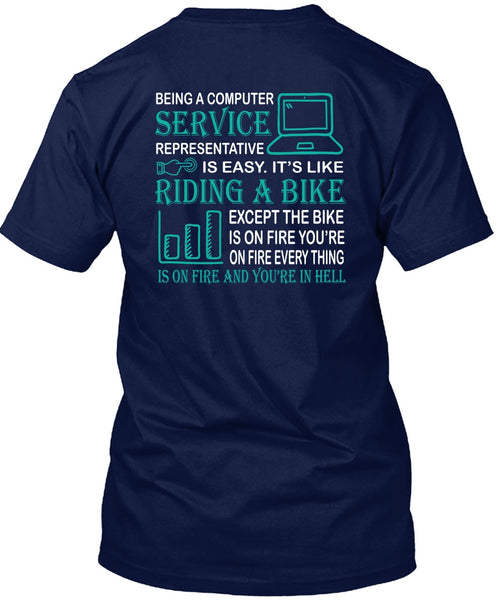 Being A Computer Service Representative Is Easy T Shirt, Riding A Bike T Shirt