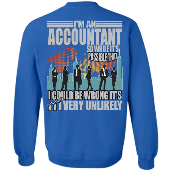 I Could Be Wrong T Shirt, I Love Accountant Sweatshirt