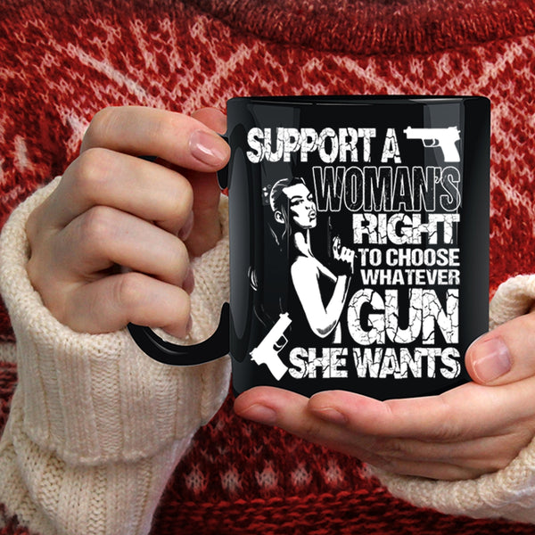 Support A Woman's Right Coffee Mug, Cool Lady Coffee Cup
