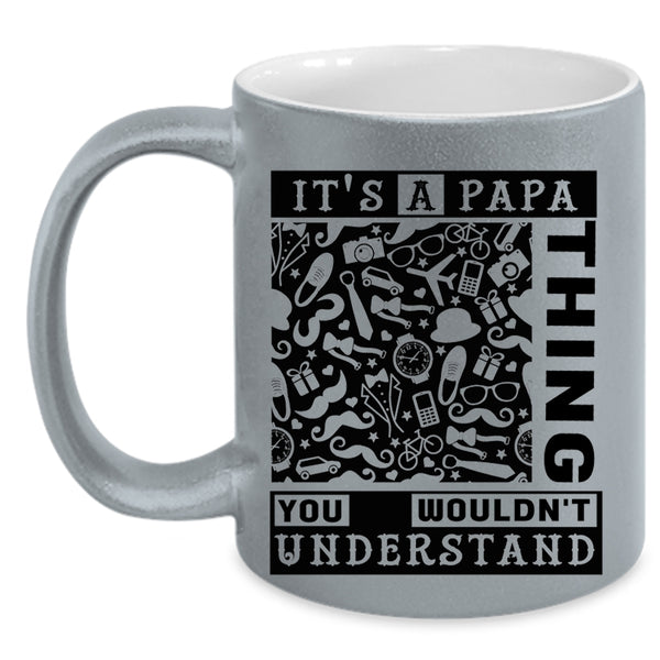 Awesome Gift For Papa Coffee Mug, It's A Papa Thing Accent Mug