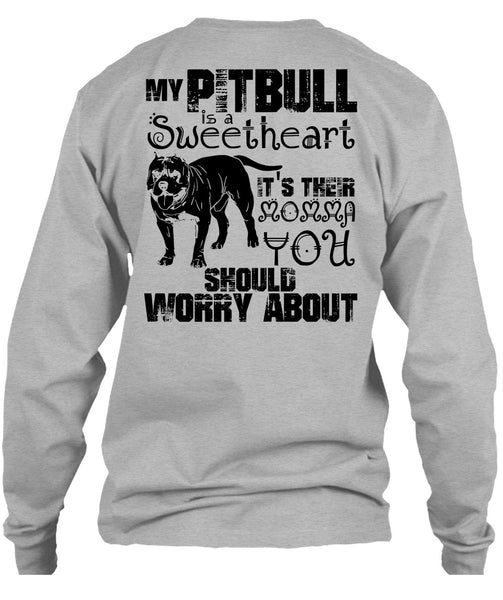 My Pit Bull Is Sweetheart T Shirt, I Love Pit Bull T Shirt