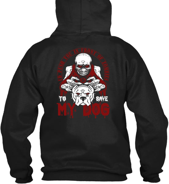 To Save My Dog T Shirt, My Favorite T Shirt