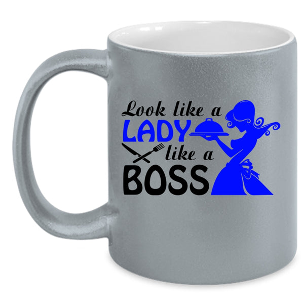 Cute Waitress Coffee Mug, Look Like A Lady Like A Boss Accent Mug