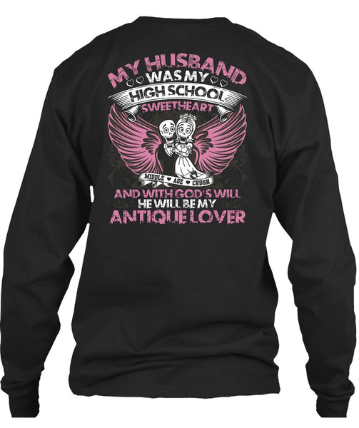 My Husband Was My High School T Shirt, Being A Husband T Shirt