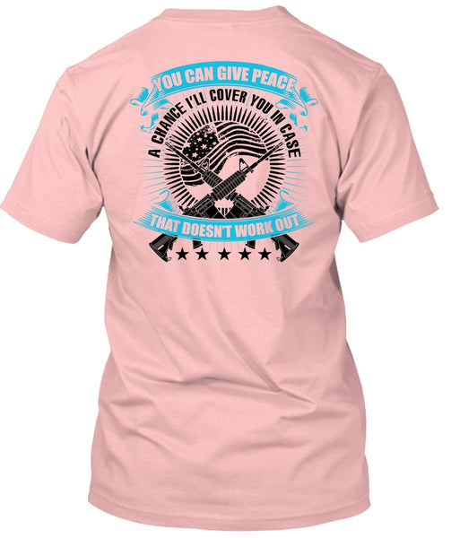 You Can Give Peace T Shirt, I Love Veteran T Shirt