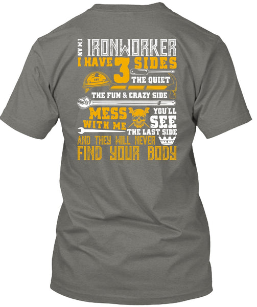 I'm An Ironworker T Shirt, Find Your Body T Shirt