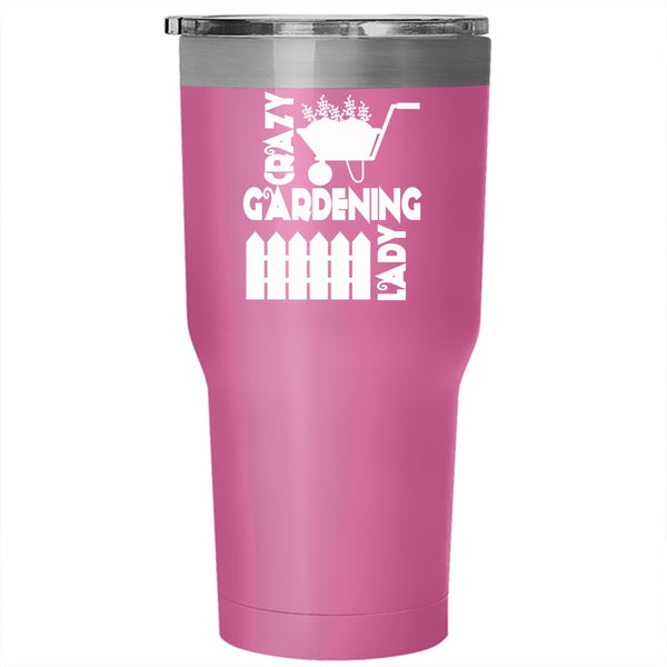 Crazy Gardening Lady Tumbler 30 oz Stainless Steel, Funny Gift For My Wife Travel Mug