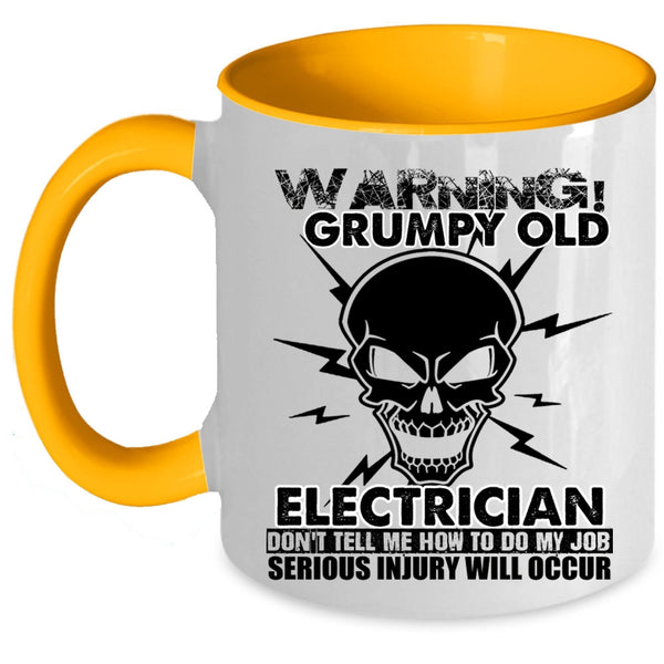 Funny Gift For Grandfather Coffee Mug, Grumpy Old Electrician Accent Mug
