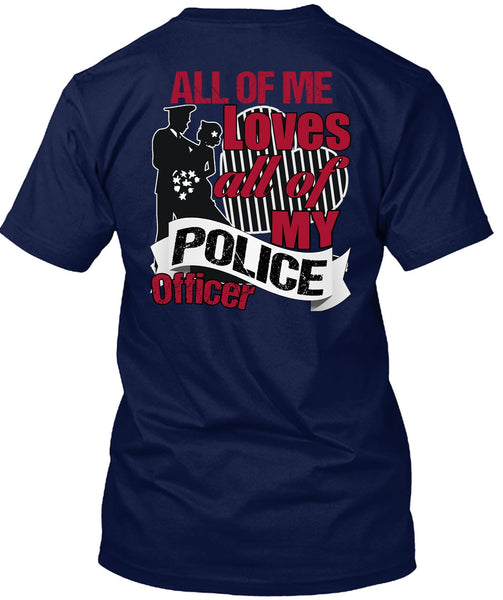 My Police Officer T Shirt, Being A Police T Shirt