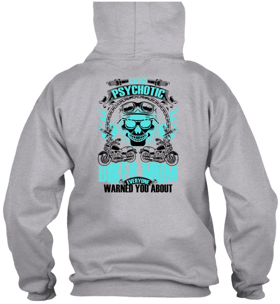 I'm The Psychotic Biker Mom T Shirt, I Love Biking T Shirt