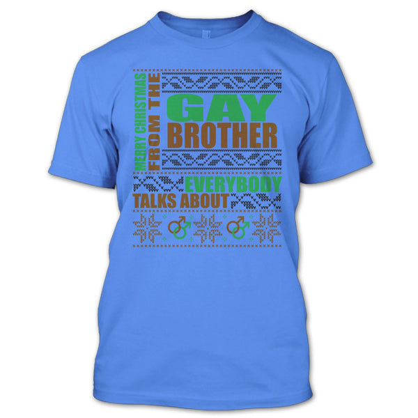 Merry Christmas From The Gay brother T Shirt, Gift For Gay Brother T Shirt