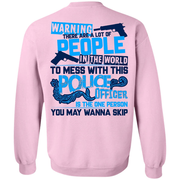 I Love Police T Shirt, Mess With This Police Officer Sweatshirt