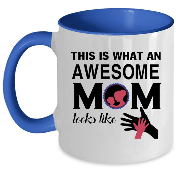 Funny Gift For My Mommy Coffee Mug, Because I'm The Mom Accent Mug