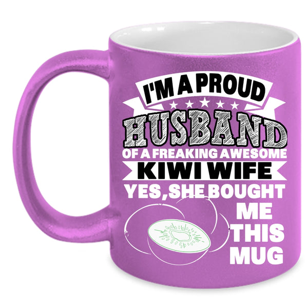 I'm A Proud Husband Of A Kiwi Wife Coffee Mug, Just Married Coffee Cup