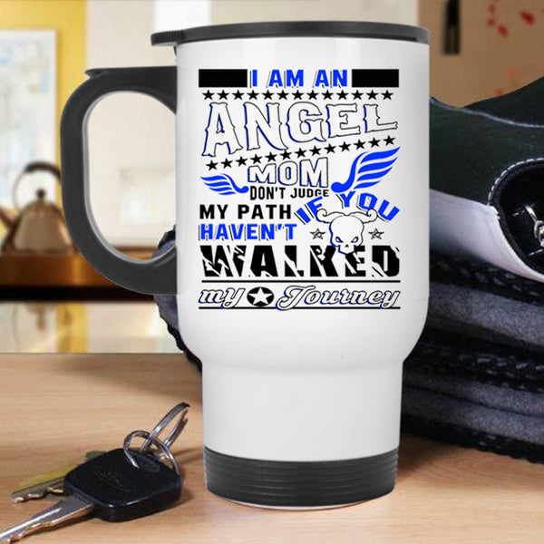 Cool Gift For My Mom Travel Mug, I Am An Angel Mom Mug