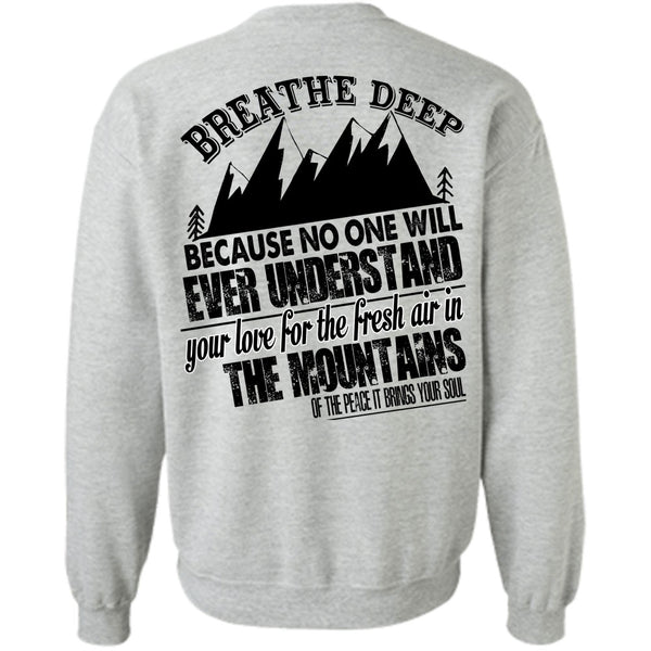 I Love Mountain T Shirt, Fresh Air In The Mountains Sweatshirt